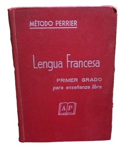 Lengua Francesa Primer Grado Para Enseñanza Libre Perrier