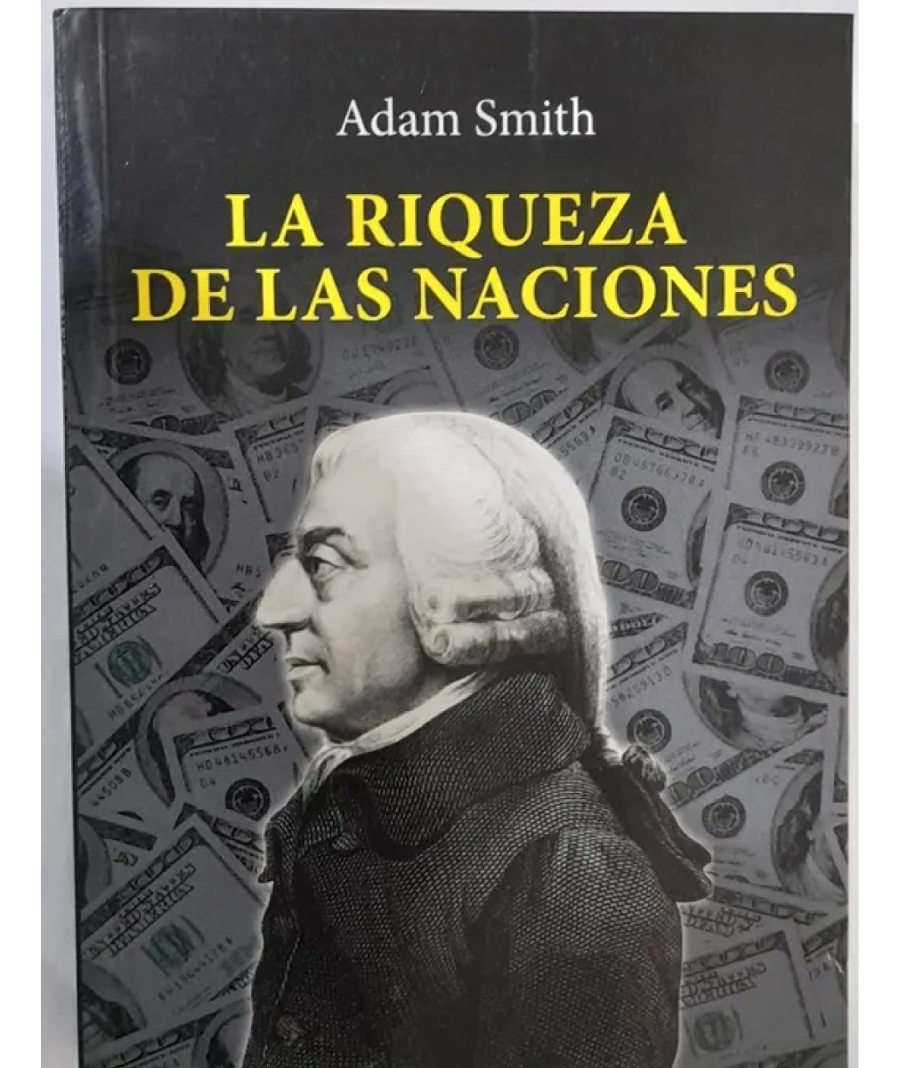 la-riqueza-de-las-naciones-adam-smith-padre-de-la-econom-a-cuotas