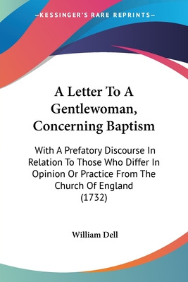 Libro A Letter To A Gentlewoman, Concerning Baptism: With...