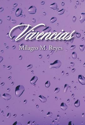 Libro Vivencias - Milagro M Reyes