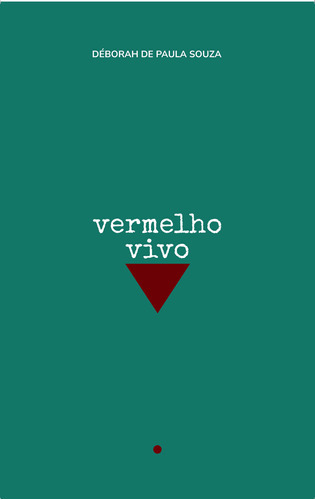 Vermelho Vivo - (laranja Original), De Souza, Deborah De Paula., Vol. Poesia. Editora Laranja Original, Capa Mole Em Português, 20