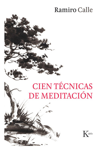 Cien Tecnicas De Meditacion - Calle, Ramiro