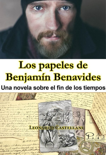 Los Papeles De Benjamin Benavides, De Castellani, Leonardo. Editorial Pequeño Monasterio, Tapa Blanda En Español