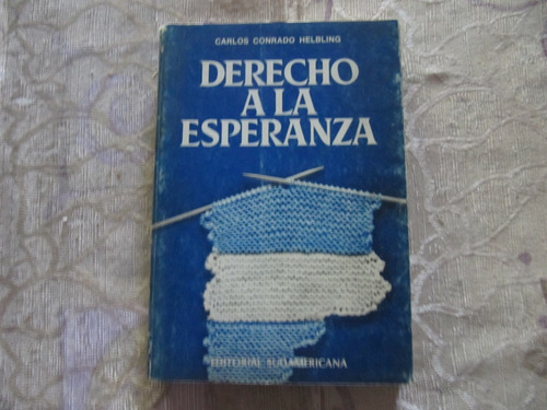 Derecho A La Esperanza - Carlos Conrado Helbling