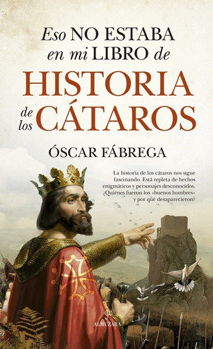 Eso No Estaba En Mi Libro De Historia De Los Cataros - Oscar