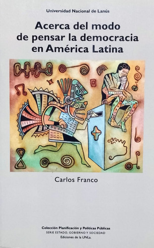 Acerca Del Modo De Pensar La Democracia En America Latina