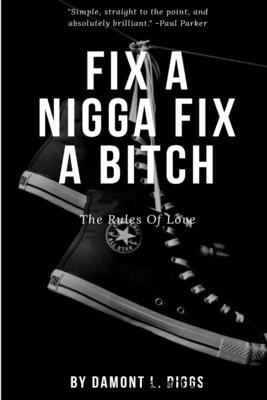 Libro Fix A Nigga Fix A Bitch - Diggs, Damont L.