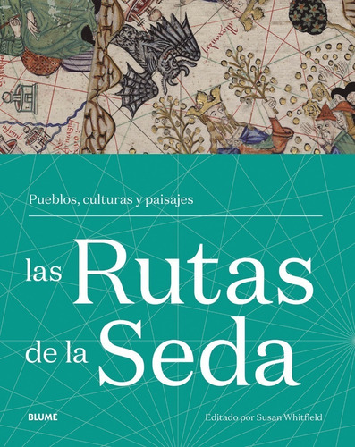 Las Rutas De La Seda - Susan Whitfield