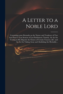 Libro A Letter To A Noble Lord; Containing Some Remarks O...