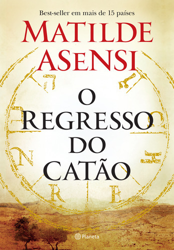O Regresso Do Catão: O Regresso Do Catão, De Asensi, Matilde. Editora Planeta, Capa Mole, Edição 1 Em Português
