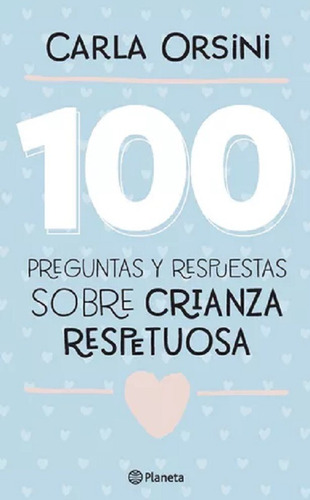 Libro 100 Preguntas Y Respuestas Sobre Crianza Respetuosa