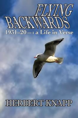 Libro Flying Backwards: 1931 To 20- A Life In Verse - Kna...
