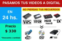 Comprar Pasaje Vhs, Dvd, Vhs-c, Hi 8, Mini Dv  A Formato Digital