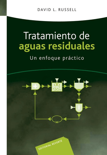 Tratamiento De Aguas Residuales. Un Enfoque Practico