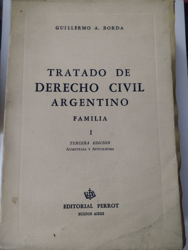 Tratado De Derecho Civil Argentino-familia- G Borda..