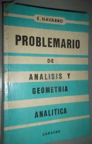 Problemario De Analisis Y Geometria E.navarro