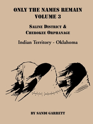 Libro Only The Names Remain, Volume 3: Saline District & ...