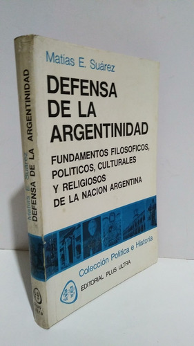 Defensa Argentinidad Fundamentos Matías Suárez Plus Ultra