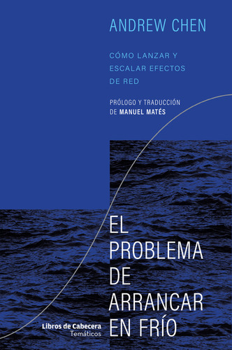 Libro El Problema De Arrancar En Frio - Chen, Andrew