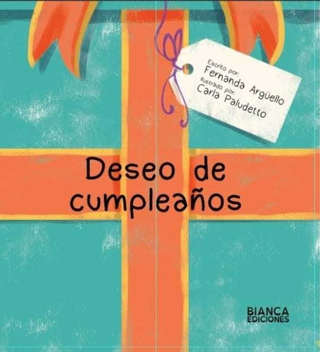 Imagen 1 de 1 de Deseo De Cumpleaños, De Fernanda Argüello