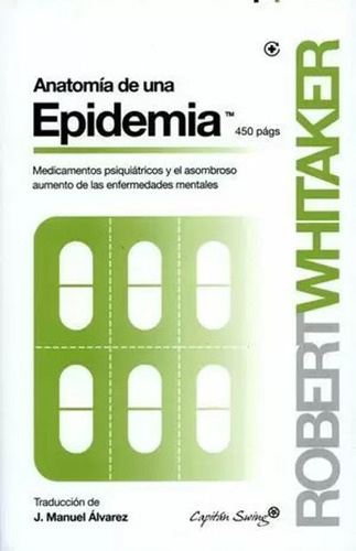 Libro Anatomía De Una Epidemia. Medicamentos Psiquiatricos