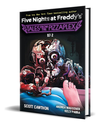 Libro Five Nights At Freddy\\\\\\'s Tales From The Pizzaplex B7-2, De Scott Cawthon. Editorial Scholastic, Tapa Blanda En Inglés, 2023