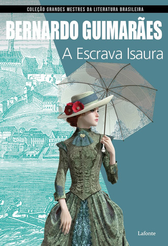 A escrava Isaura, de Guimarães, Bernardo. Editora Lafonte Ltda, capa mole em português, 2018