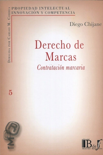 Derecho De Marcas. Contratacion Marcaria - Chijane, Diego