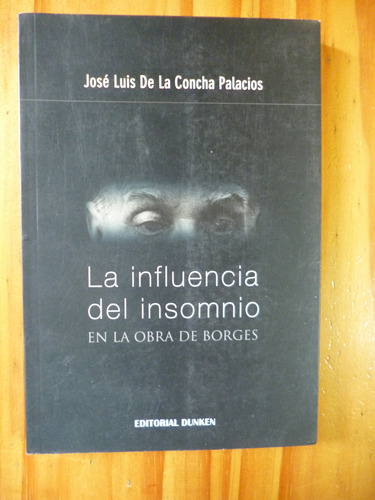 Influencia Del Insomnio En La Obra De Borges, Josè L. Concha