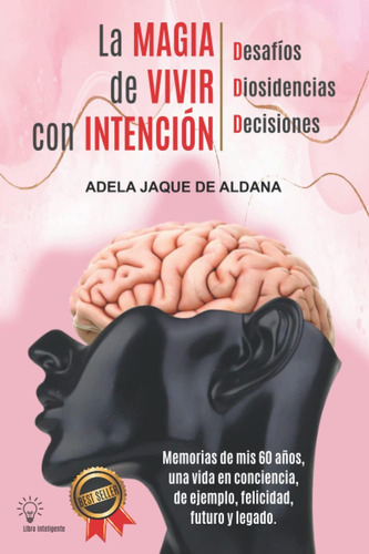 Libro: La Magia De Vivir Con Intención - Desafíos Diosidenci