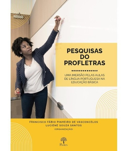 Pesquisas Do Profletras: Uma Imersão Pelas Aulas De Língua, De Diversos Autores. Editora Pontes, Capa Mole Em Português