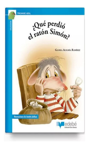 Que Perdio El Raton Simon