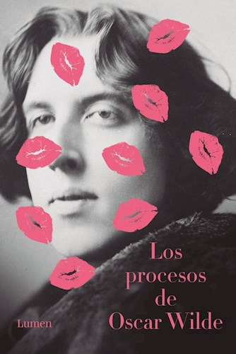 Libro Los Procesos De Oscar Wilde De Oscar Wilde
