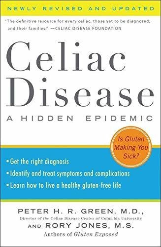 Book : Celiac Disease (newly Revised And Updated) A Hidden.