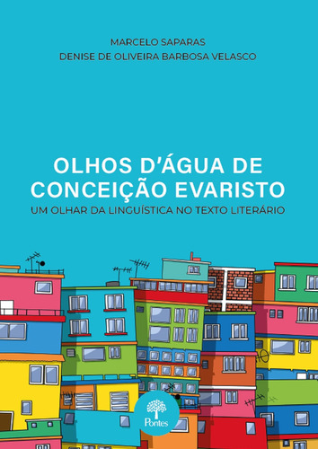 Olhos D´agua De Conceição Evaristo, De Marcel Saparas. Editora Pontes, Capa Mole Em Português