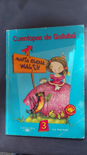Cuentopos De Gulubu - Maria Elena Walsh - Ed Alfaguara