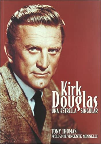 Kirk Douglas   Una Estrella Singular