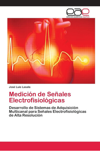 Libro: Medición De Señales Electrofisiológicas: Desarrollo D