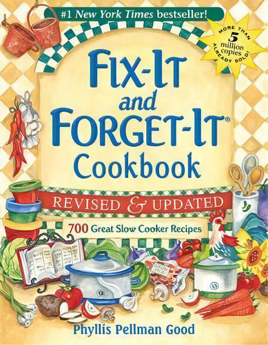 Fix-it And Forget-it Revised And Updated : 700 Great Slow Cooker Recipes, De Phyllis Good. Editorial Good Books, Tapa Blanda En Inglés, 2012