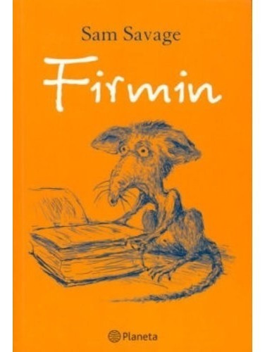 Livro Firmin, De Sam Savage. Editora Planeta, Capa Mole Em Português