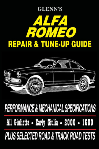 Libro: Glenn S Alfa Romeo Repair & Tune-up Guide: