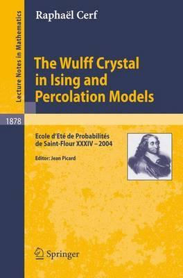 Libro The Wulff Crystal In Ising And Percolation Models :...