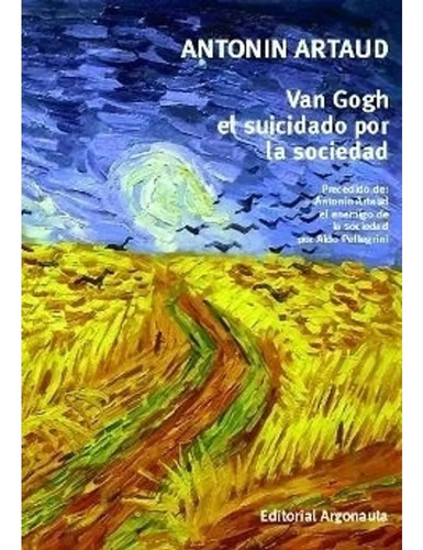 Libro Van Gogh El Suicidado Por La Sociedad - Antonin Artaud