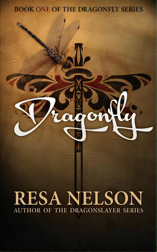 Dragonfly, De Nelson, Resa. Editorial Createspace, Tapa Blanda En Inglés