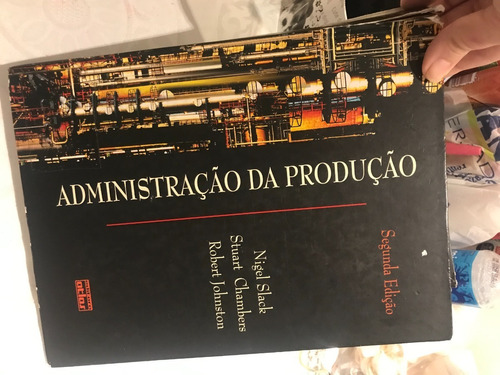 Livros Administração Da Produção 2 Ed Nigel Sllack