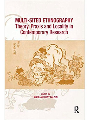 Multi-sited Ethnography, De Mark-anthony Falzon. Editorial Routledge, Tapa Blanda En Inglés, 2012