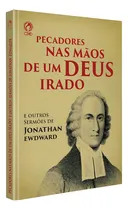 Comprar Livro Pecadores Nas Mãos De Um Deus Irado E Outros Sermões