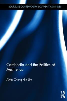 Libro Cambodia And The Politics Of Aesthetics - Lim, Alvin