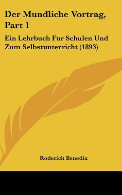 Libro Der Mundliche Vortrag, Part 1: Ein Lehrbuch Fur Sch...