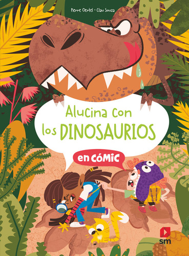 Alucina Con Los Dinosaurios, De Oertel, Pierre. Editorial Ediciones Sm, Tapa Dura En Español